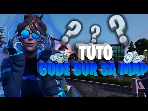 FORTNITE TUTO COMMENT METTRE UN CODE A SA MAP
