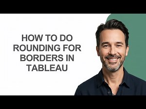 How to Do Rounding for Borders In Tableau - KevinHowTo