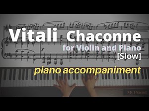Vitali - Chaconne in gm for Violin and Piano: PIano Accompaniment [Slow]