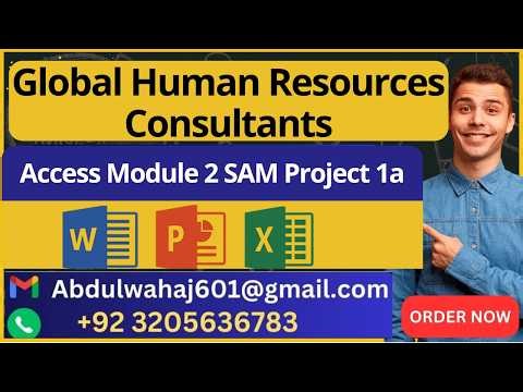 Global Human Resources Consultants Access Module 2 SAM Project 1a (Tutorial)