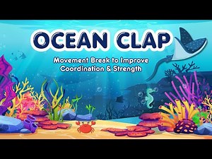 Ocean Clap | Movement Break for Coordination and Strength