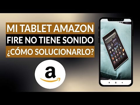 ¿Por qué mi tableta AMAZON FIRE no tiene sonido y cómo solucionarlo?