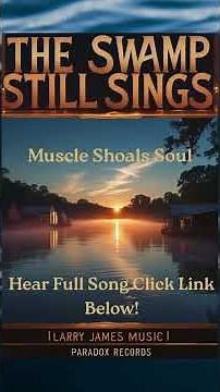 🎶 The Swamp Still Sings ✝️ Muscle Shoals Soul Lives On #shorts