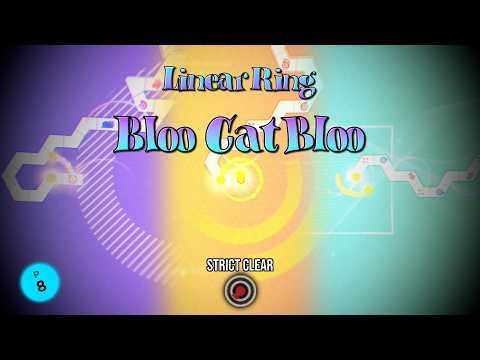 [ADOFAI Clear] Linear Ring - Bloo Cat, Bloo