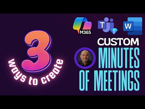 Custom Minutes of Meetings using #copilot - 3 methods