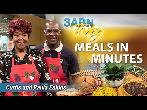3ABN Today Cooking - "Meals in Minutes" with Curtis & Paula Eakins (TDYC190008)