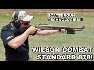 Wilson Combat Standard 870! Scattergun Technologies 12 Gauge