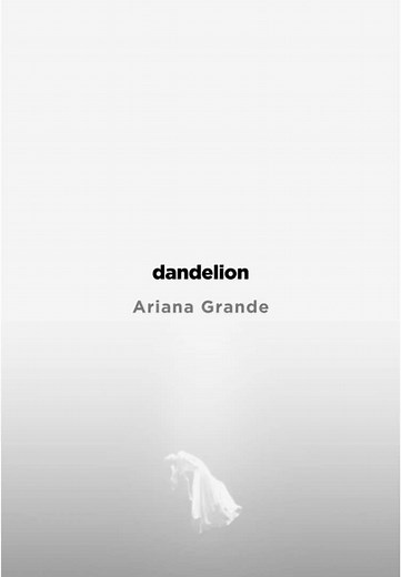Dandelion Lyrics by Ariana Grande