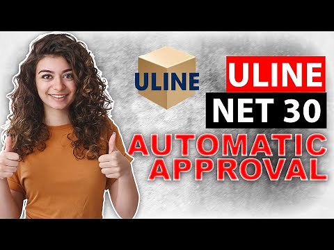 How to get automatically approved for | Uline net 30