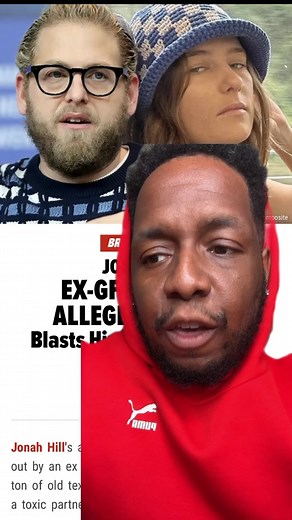 Jonah Hill is being called misogynistic by ex girlfriend and she provided text messages?!😂😂 #JamesAndreJeffersonJr #jonahhill #fyp