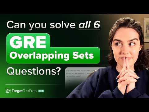 3 Levels of GRE Overlapping Sets Questions | Solving Easy, Medium, and Hard GRE Practice Questions