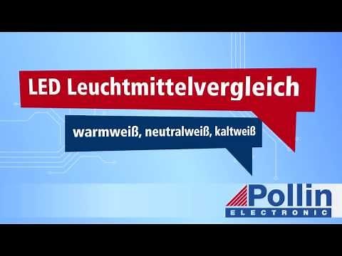 Pollin Informiert: LED Leuchtmittel warmweiß, neutralweiß, kaltweiß