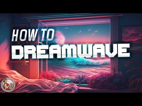 How to Dreamwave: Create Dreamy Synthwave Step-by-Step