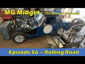 MG Midget 1330 Rolling Road session - Birth of a Racecar (Episode 56)