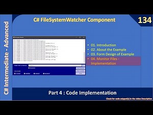 C# FileSystemWatcher | Part 4 - Monitor Files | C# Advanceed #134