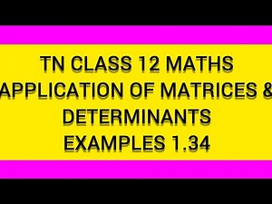 TN CLASS 12 MATHS APPLICATION OF MATRICES AND DETERMINANTS EXAMPLES 1.34