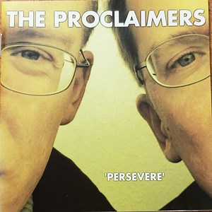 The Proclaimers - Persevere