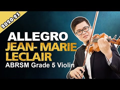 Allegro: Jean-Marie Leclair - Grade 5 A2 ABRSM Violin Exam (2020 - 2023)
