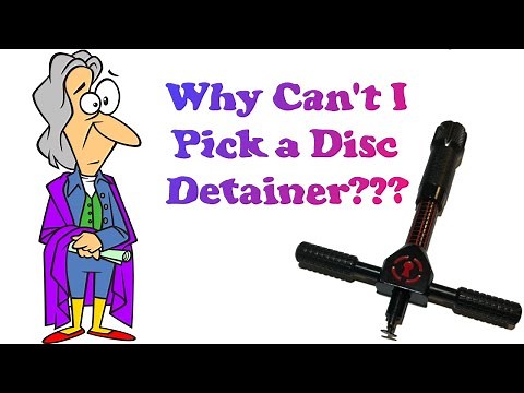 "Why Can't I Pick a Disc Detainer Lock?" - How Disc Detainer locks work and how to pick them