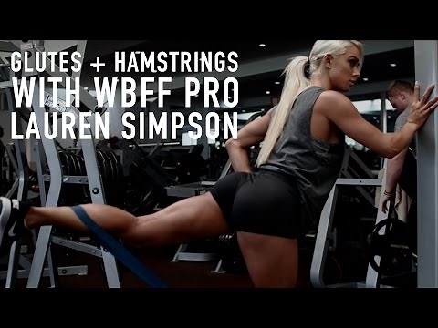 GLUTES + HAMSTRINGS WORKOUT with WBFF PRO LAUREN SIMPSON