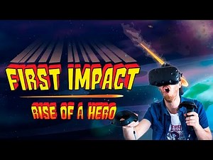 VR SUPERMAN! | First Impact: Rise of a Hero - HTC Vive Gameplay