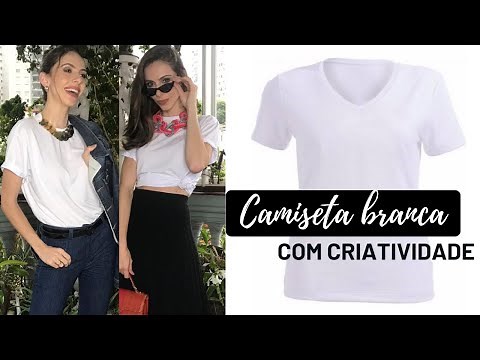 T-SHIRT BRANCA BÁSICA - 5 ideias de como usar