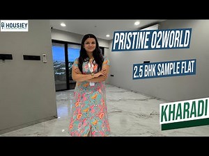 Pristine O2 World | 2.5 BHK Sample Flat Tour [2025] | Pristine Kharadi Pune
