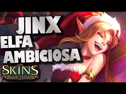 JINX ELFA AMBICIOSA ( Ambitious Elf Jinx ) | SKIN EPICA 1350RP | LOL | Skin de Jinx