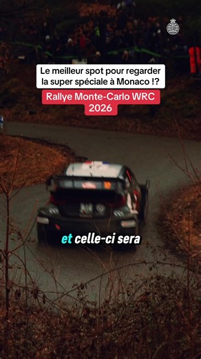 Comment accéder à la super spéciale du Rallye Monte-Carlo ?