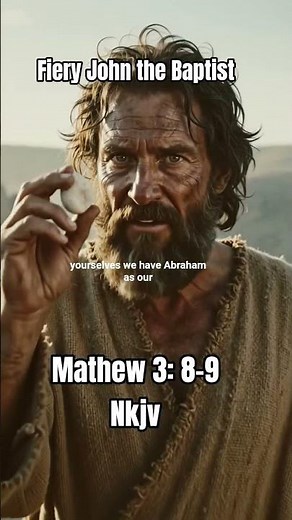 Bear Fruits Worthy of Repentance – Matthew 3:8-9 NKJV | Best Bible Stories