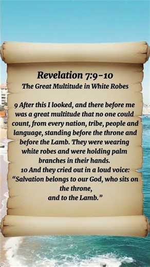 Revelation 7:9-10 The Great Multitude in White Robes