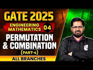 Engineering Mathematics 04 l Permutation and Combination (Part 04) | GATE 2025 | All Branches
