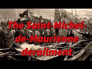 WORST RAIL CRASH caused by negligence 🚂 Saint-Michel-de-Maurienne Derailment 🚂 History in the Dark