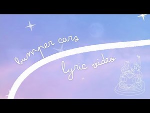 Half Hour - Bumper Cars Official Lyric Video