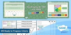 PlanIt Maths Year 5 Multiplication and Division Lesson Pack 9: Dividing by 10, 100 and 1000