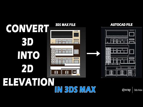 Convert 3Ds Max Elevation into 2D Cad Elevation | in Hindi