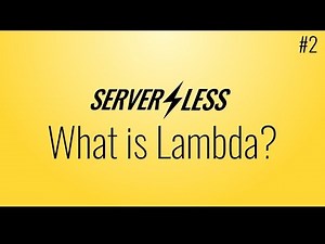 What is Lambda? (Serverless framework tutorial, #2)