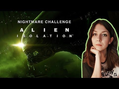 Alien: Isolation ➜ Nightmare Challenge от onicsv #1