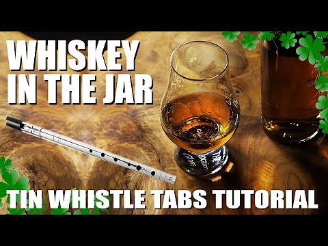 WHISKEY IN THE JAR - IRISH TIN WHISTLE SONG - TABS TUTORIAL