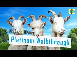 GOAT SIMULATOR 3 - Platinum Walkthrough 2/6 - Under 3 Hours