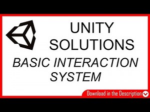 ⏬📎 { Basic Interaction System for First Person Character in Unity } - Download Solution