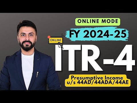 ITR-4 Online Filing FY 2024-25 | Presumptive Income u/s 44AD/44ADA/44AE Kaise File Kare?