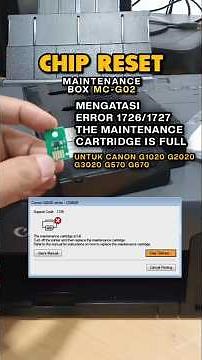 How to Fix Error 1726 on Canon G1020 G3020 G2020 Printers: The maintenance cartridge is full