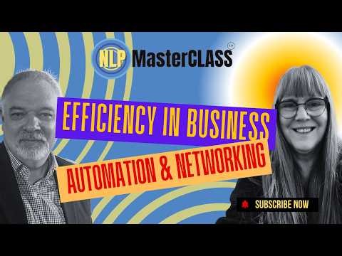 Efficiency in Business: Automation and Networking Tips