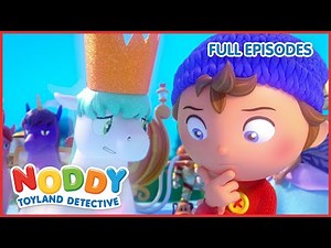 The New King of Toyland! | Noddy Toyland Detective | Noddy Official