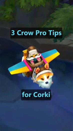 3 Crow PRO TIPS for Corki #leagueoflegends #shorts #viralshorts