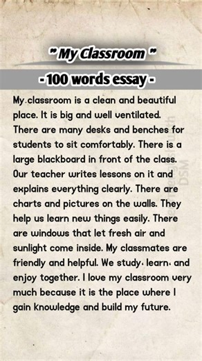 My Classroom (100 words) essay #learnenglishwithdsm #spokenenglish #essaywriting #myclassroom