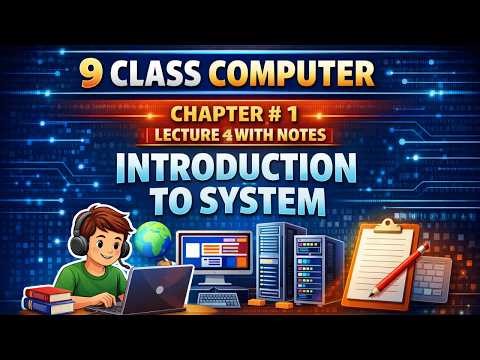 Class 9 Computer Chapter 1 | Types of Systems Lecture 4 + Notes