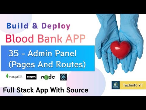 Admin Panel Pages And Routes Mern Stack Blood Bank App Mern Project Mern App