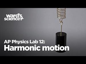 AP Physics Lab 12: Harmonic Motion in a Spring